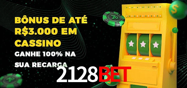 2128bet melhor bônus de depósito